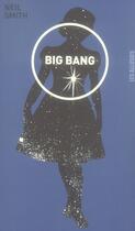 Couverture du livre « Big bang » de Neil Smith aux éditions Les Allusifs