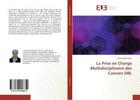 Couverture du livre « La prise en charge multidisciplinaire des cancers orl » de Amourache Yacine aux éditions Editions Universitaires Europeennes