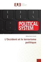 Couverture du livre « L'occident et le terrorisme politique » de Konate Abdoul Karim aux éditions Editions Universitaires Europeennes