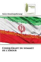 Couverture du livre « Conquerant du sommet de l'amour » de Ahmadinejadfarsangi aux éditions Muse