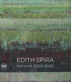 Couverture du livre « Horizons: the artist edith spira » de  aux éditions Skira