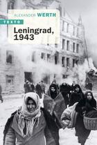 Couverture du livre « Leningrad, 1943 » de Alexander Werth aux éditions Tallandier