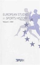 Couverture du livre « European studies in sports history t.6 (2013) » de  aux éditions Pu De Rouen