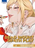 Couverture du livre « Dead mount death play Tome 6 » de Shinta Fujimoto et Ryohgo Narita aux éditions Ki-oon