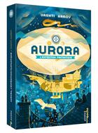 Couverture du livre « Aurora Tome 1 : L'expédition fantastique » de Vashti Hardy aux éditions Auzou