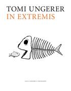 Couverture du livre « In extremis » de Tomi Ungerer aux éditions Cahiers Dessines