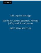 Couverture du livre « The Logic of Strategy » de Cristina Bicchieri aux éditions Oxford University Press Usa