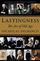 Couverture du livre « Lastingness » de Delbanco Nicholas aux éditions Grand Central Publishing