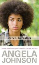 Couverture du livre « Sweet, Hereafter » de Johnson Angela aux éditions Simon & Schuster Books For Young Readers