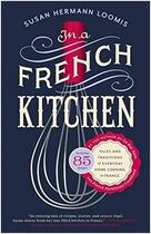 Couverture du livre « In a french kitchen: tales and traditions of everyday home cooking in france » de Herrmann Loomis Susa aux éditions Random House Us