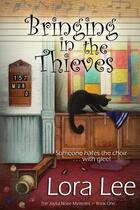 Couverture du livre « Bringing in the thieves » de Lee Lora aux éditions Bellebooks