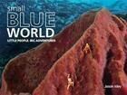 Couverture du livre « Small blue world little people big adventure » de Scubazoo aux éditions Michael O'mara