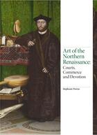 Couverture du livre « Art of the northern renaissance » de Porras Stephanie aux éditions Laurence King