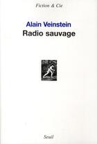 Couverture du livre « Radio sauvage » de Alain Veinstein aux éditions Seuil