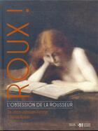 Couverture du livre « Roux ! l'obsession de la rousseur ; de Jean-Jacques Henner à Sonia Rykiel » de  aux éditions Seuil