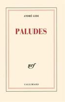 Couverture du livre « Paludes » de Gide Andre aux éditions Gallimard