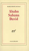 Couverture du livre « Abahn Sabana David » de Marguerite Duras aux éditions Gallimard