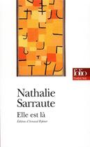 Couverture du livre « Elle est là » de Nathalie Sarraute aux éditions Folio