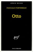 Couverture du livre « Otto » de Pascale Fonteneau aux éditions Gallimard