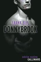 Couverture du livre « Donnybrook » de Frank Bill aux éditions Gallimard