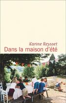 Couverture du livre « Dans la maison d'été » de Karine Reysset aux éditions Flammarion