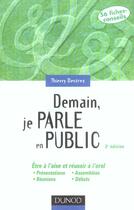 Couverture du livre « Demain, Je Parle En Public » de Thierry Destrez aux éditions Dunod