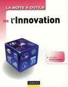 Couverture du livre « La boîte à outils : de l'innovation » de Geraldine Benoit-Cervantes aux éditions Dunod