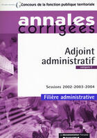 Couverture du livre « Adjoint administratif ; categorie c ; filiere administrative ; annales corriges » de  aux éditions Documentation Francaise