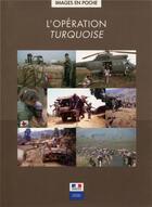 Couverture du livre « L'operation turquoise » de Ecpad aux éditions Ecpad