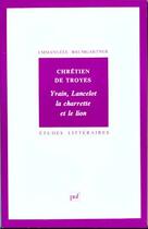 Couverture du livre « ETUDES LITTERAIRES T.38 ; Yvain, Lancelot, la charette et le lion, de Chrétien de Troyes » de Baumgartner aux éditions Puf