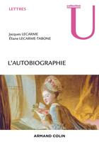 Couverture du livre « L'autobiographie » de Jacques Lecarme et Eliane Lecarme-Tabone aux éditions Armand Colin