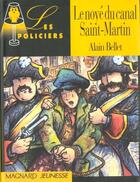 Couverture du livre « Le Noye Du Canal St Martin » de Thierry Christmann et Alain Bellet aux éditions Magnard