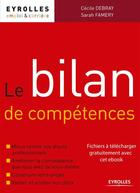 Couverture du livre « Le bilan de compétences » de Debray/Famery aux éditions Eyrolles