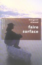 Couverture du livre « Faire surface » de Margaret Atwood aux éditions Robert Laffont