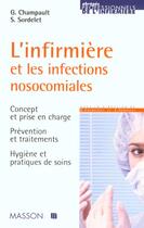 Couverture du livre « L'infirmiere et les infections nosocomiales » de Champault aux éditions Elsevier-masson