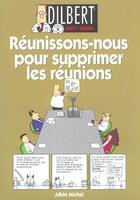 Couverture du livre « Dilbert t.7 : réunissons-nous pour supprimer les réunions » de Scott Adams aux éditions Drugstore