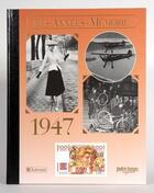 Couverture du livre « Les années-mémoires 1947 » de Olivier Calon aux éditions Bayard/notre Temps