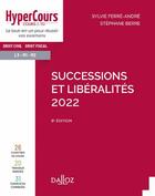 Couverture du livre « Successions libéralités (édition 2022) » de Sylvie Ferre-Andre et Stephane Berre aux éditions Dalloz