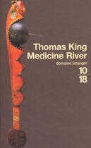 Couverture du livre « Medicine River » de Thomas King aux éditions 10/18