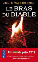 Couverture du livre « Le bras du diable » de Julie Waeckerli aux éditions Pocket