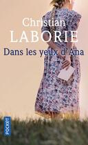 Couverture du livre « Dans les yeux d'Ana » de Christian Laborie aux éditions Pocket