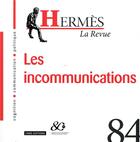 Couverture du livre « Hermes 84 - les incommunications » de Dominique Wolton aux éditions Cnrs