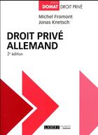 Couverture du livre « Droit privé allemand (2e édition) » de Michel Fromont et Jonas Knetsch aux éditions Lgdj