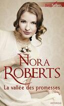 Couverture du livre « La vallée des promesses » de Nora Roberts aux éditions Harlequin