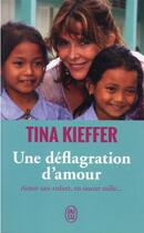 Couverture du livre « Une déflagration d'amour » de Tina Kieffer aux éditions J'ai Lu