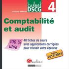 Couverture du livre « DSCG 4 ; comptabilité et audit (édition 2013-2014) » de Christelle Baratay aux éditions Gualino