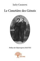 Couverture du livre « Le cimetière des Génois » de Jacky Casanova aux éditions Edilivre