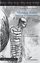 Couverture du livre « Thomas Tomis directeur de conservatoire ; six nouvelles plus ou moins humoristiques » de Antoine Rene-Renard aux éditions L'harmattan