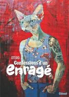 Couverture du livre « Confessions d'un enragé » de Nicolas Otero aux éditions Glenat