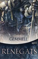 Couverture du livre « Renégats » de David Gemmell aux éditions Mnemos